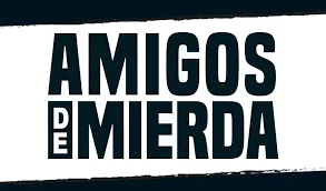 Amigos de Mierda