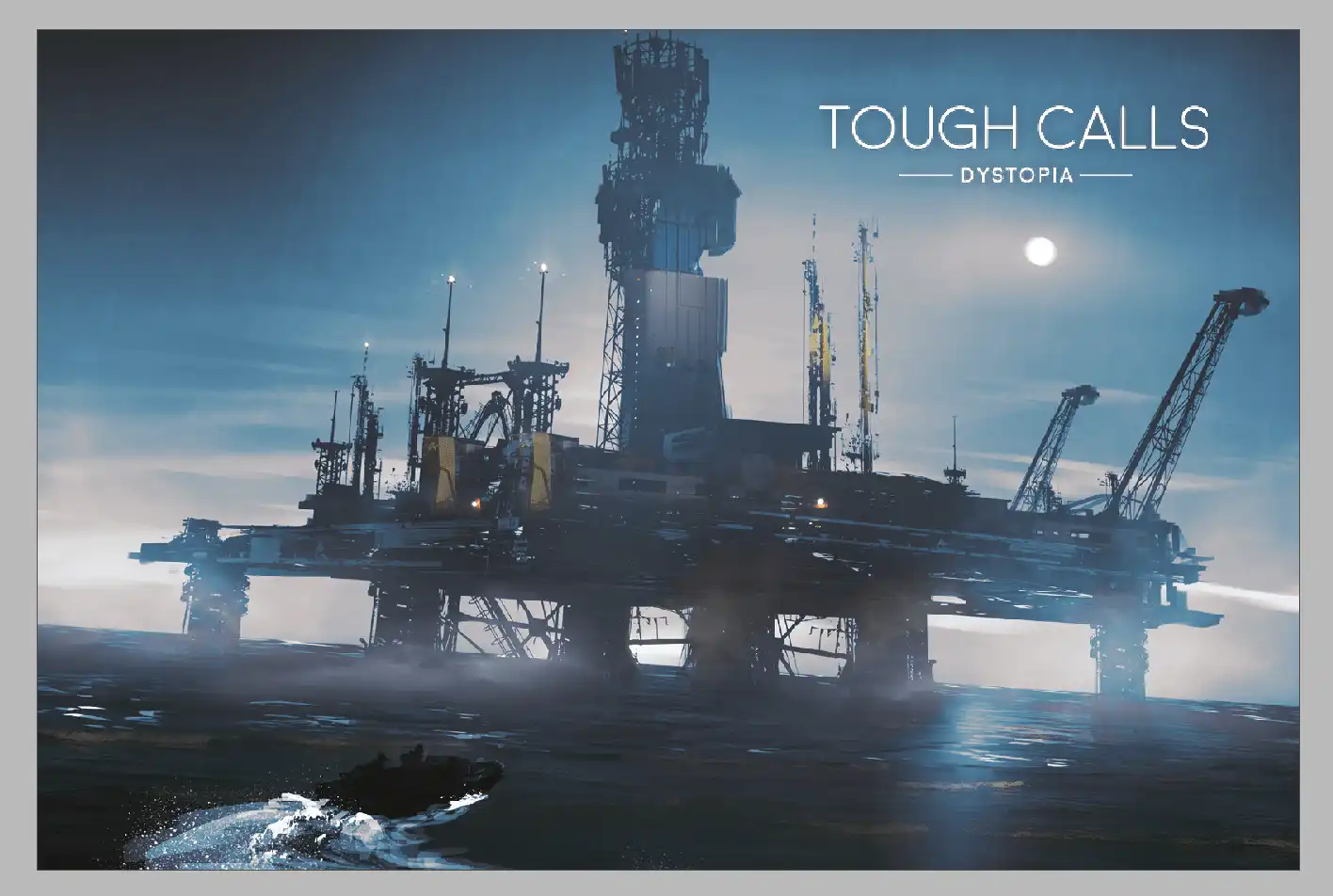 Tough Calls Dystopia